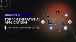 Top 10 Generative AI Applications