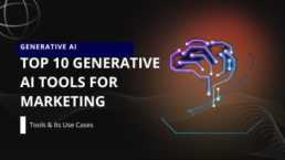 Top 10 Generative AI Tools for Marketing in 2023